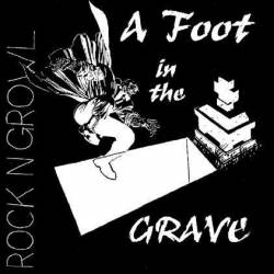 A Foot In The Grave : Rock'n'Growl